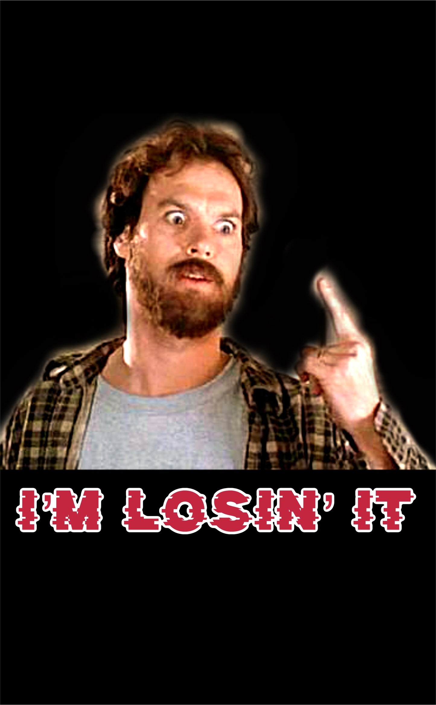 I'M LOSIN IT