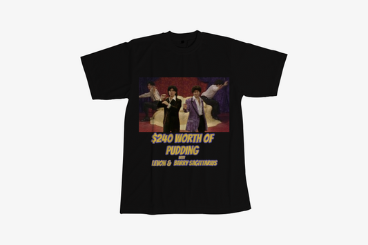 $240 WORTH OF PUDDING