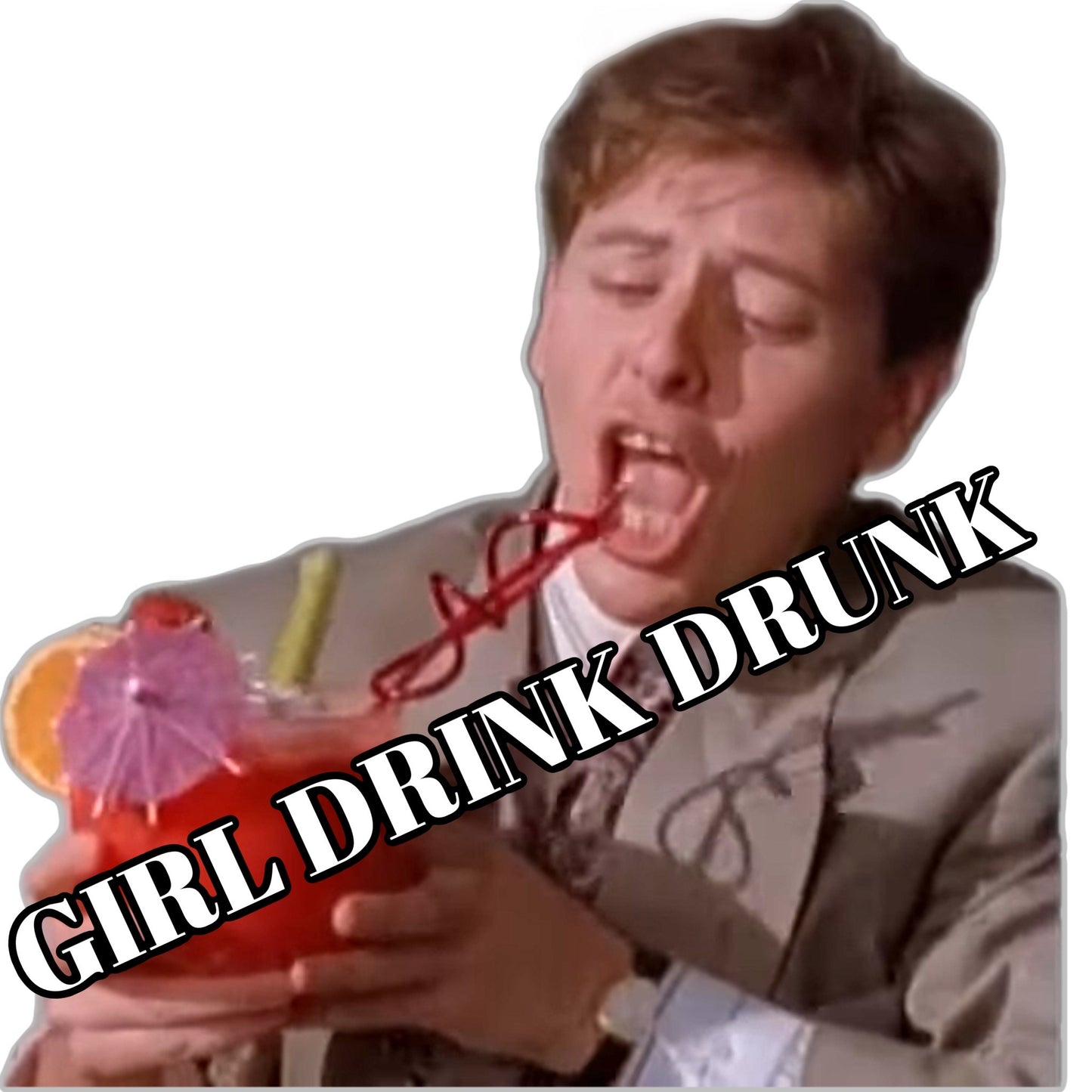 GIRL DRINK DRUNK