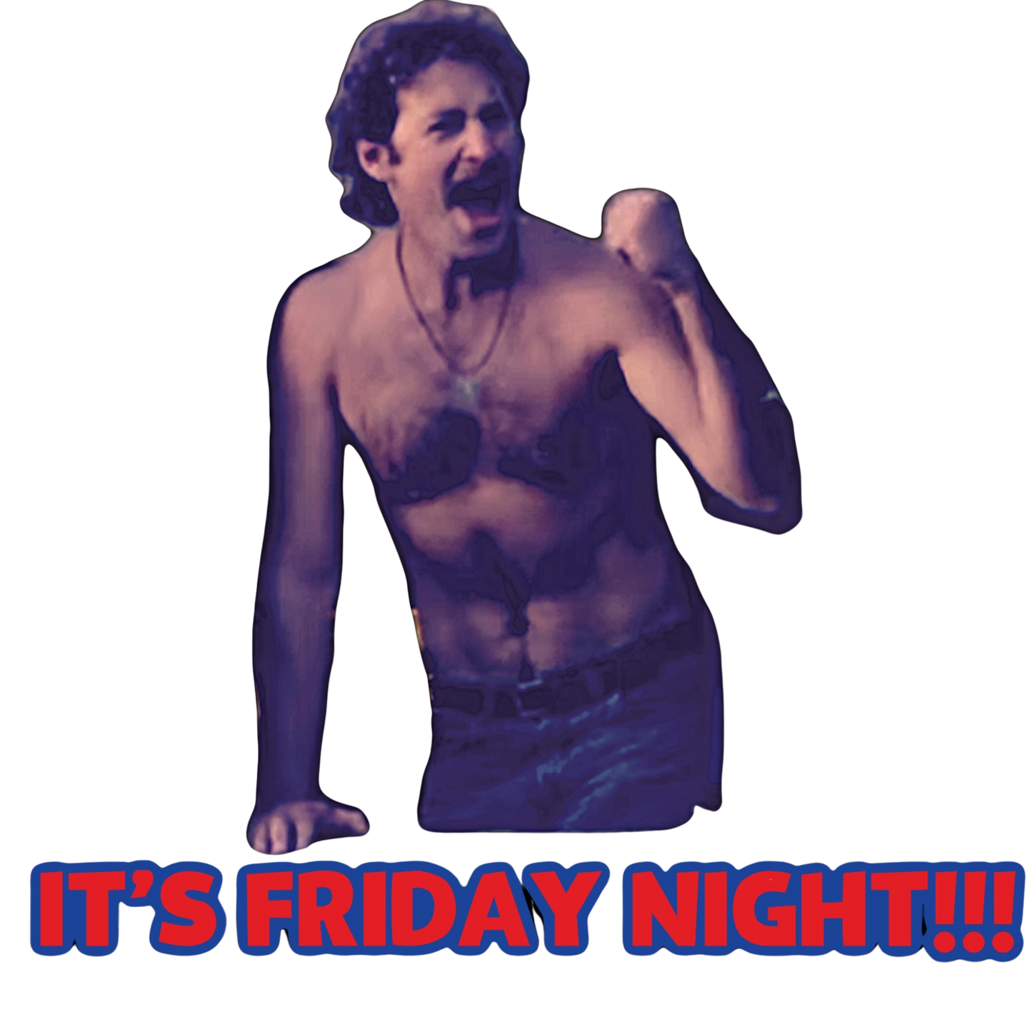 IT'S FRIDAY NIGHT!!!