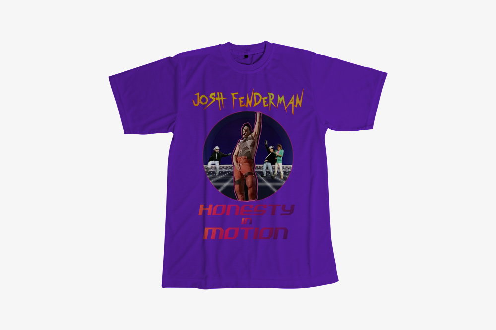 JOSH FENDERMAN HONESTY IN MOTION